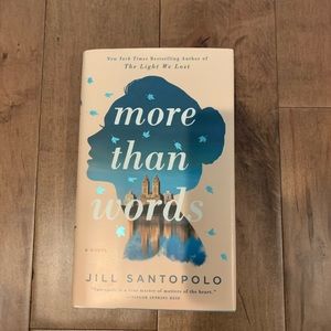 “More Than Words” by Jill Santopolo.
